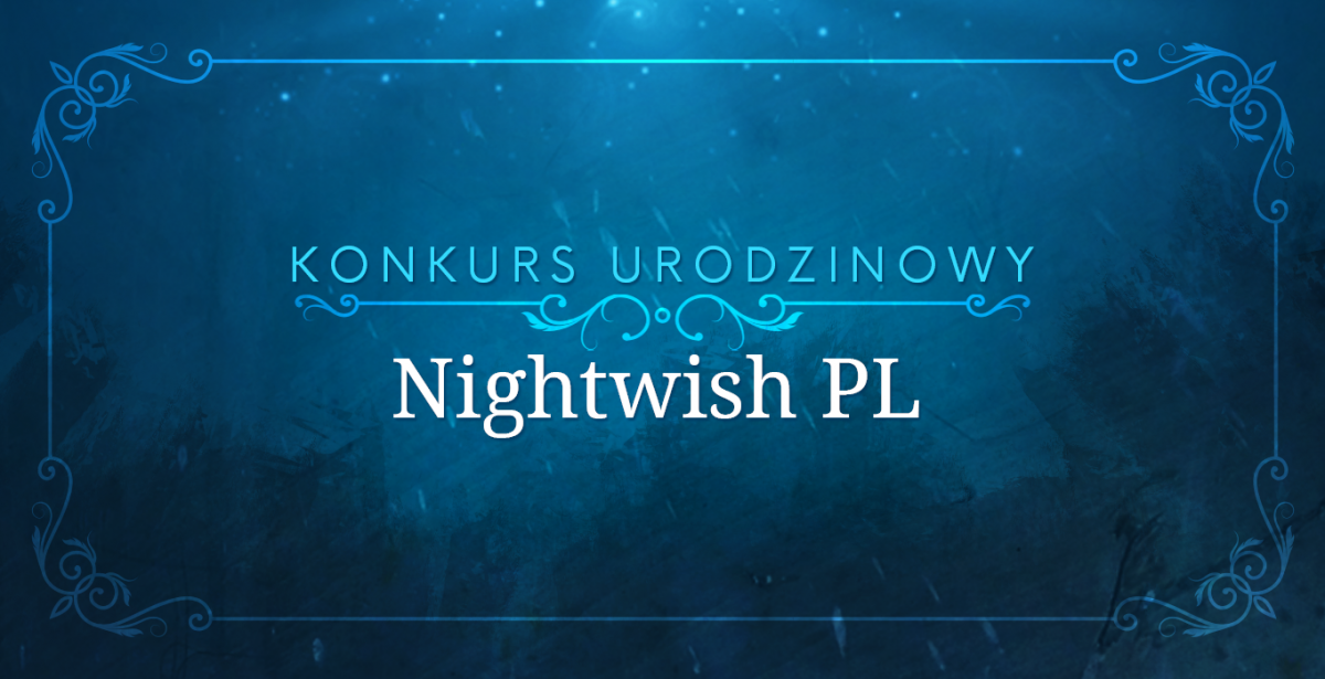 Konkurs Urodzinowy Nightwish PL 2019